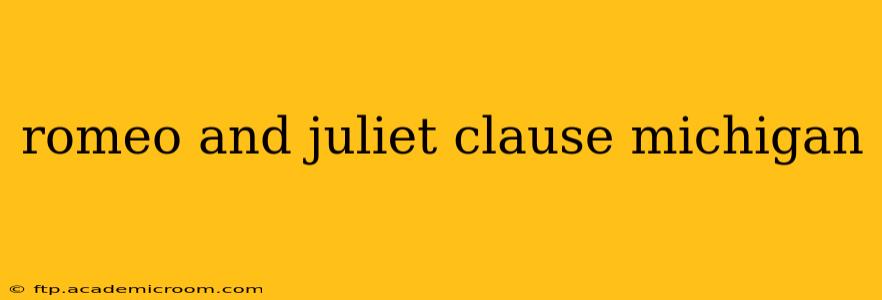 romeo and juliet clause michigan