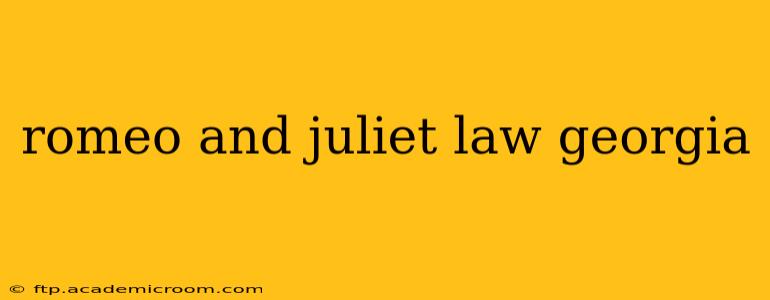 romeo and juliet law georgia