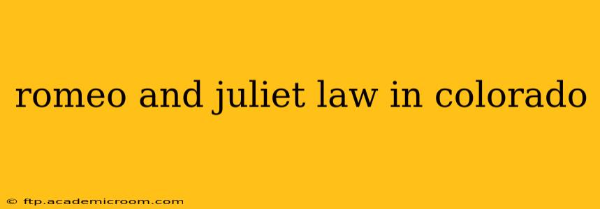 romeo and juliet law in colorado