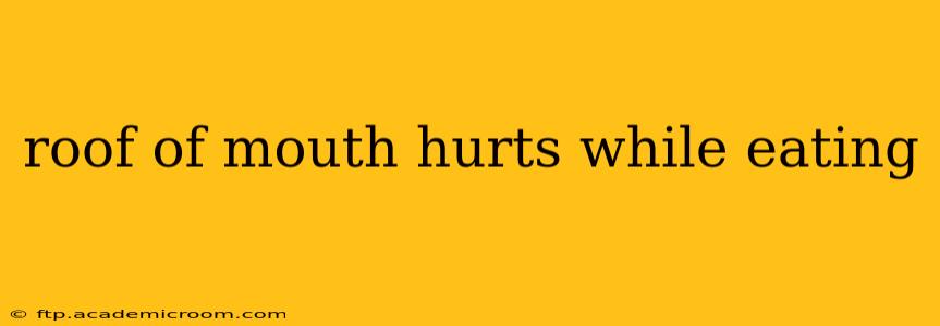 roof of mouth hurts while eating