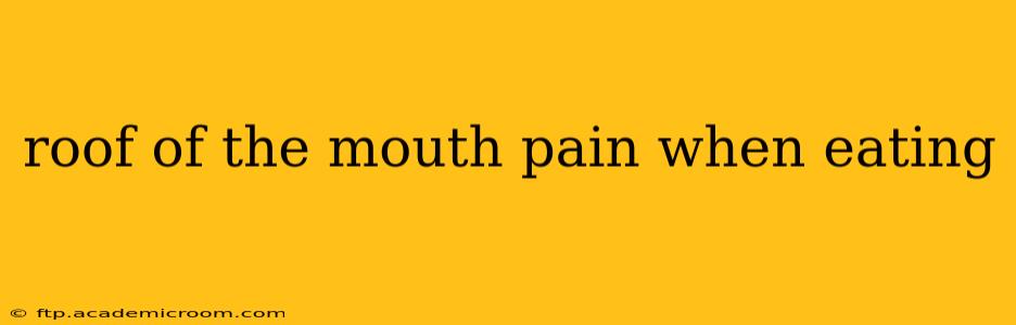 roof of the mouth pain when eating