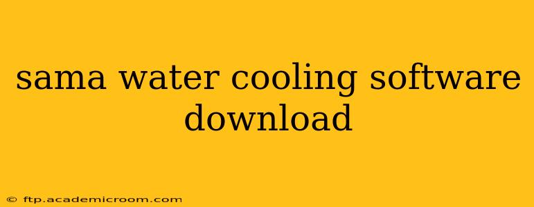 sama water cooling software download