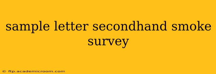 sample letter secondhand smoke survey