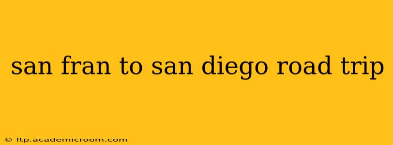san fran to san diego road trip