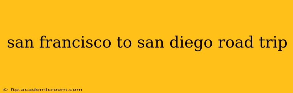 san francisco to san diego road trip