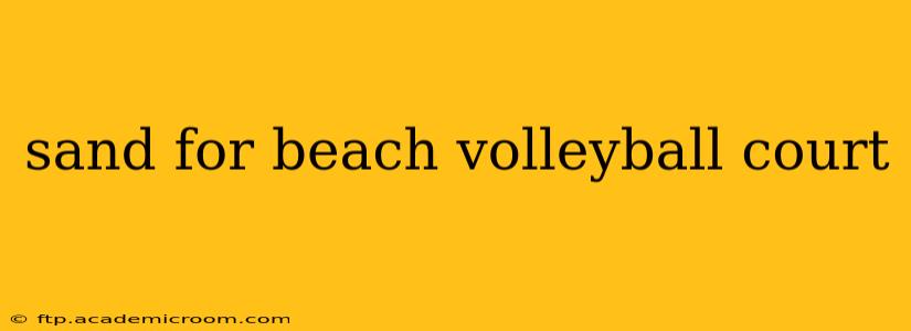 sand for beach volleyball court