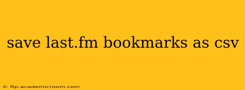 save last.fm bookmarks as csv