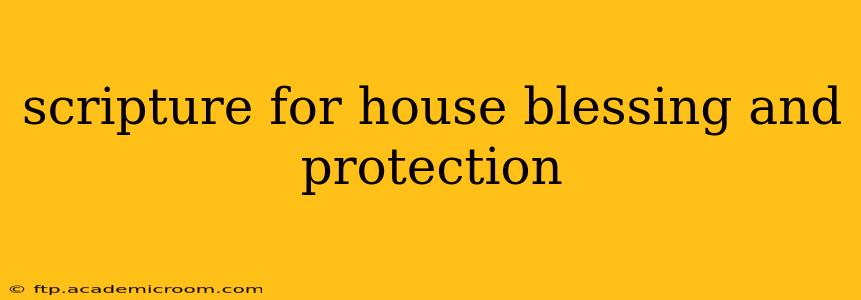 scripture for house blessing and protection