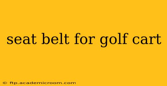seat belt for golf cart
