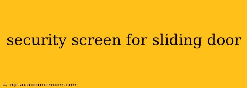 security screen for sliding door