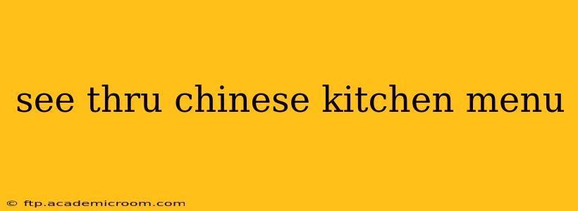 see thru chinese kitchen menu