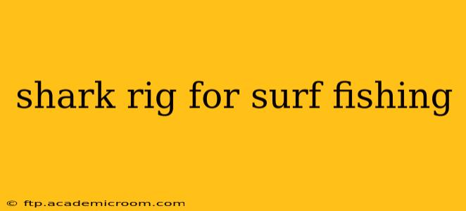 shark rig for surf fishing