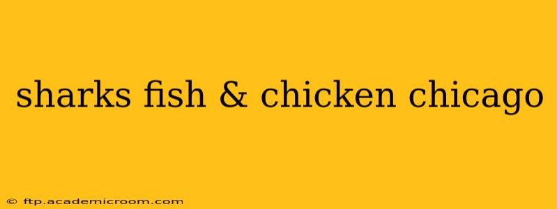 sharks fish & chicken chicago