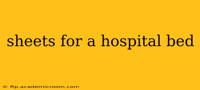sheets for a hospital bed
