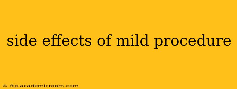 side effects of mild procedure