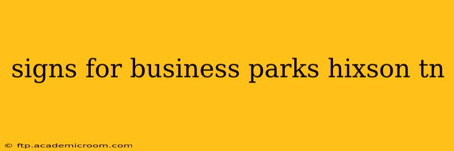 signs for business parks hixson tn