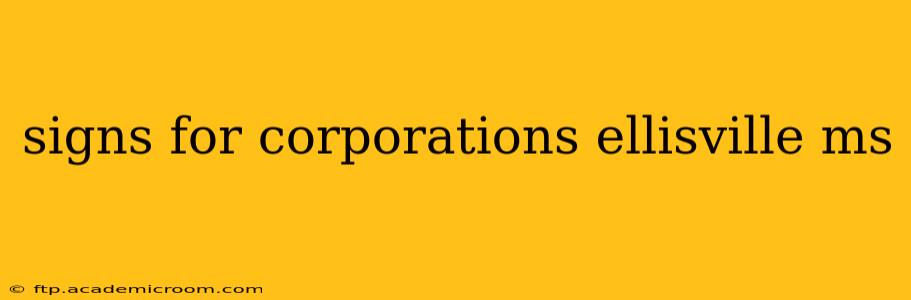 signs for corporations ellisville ms