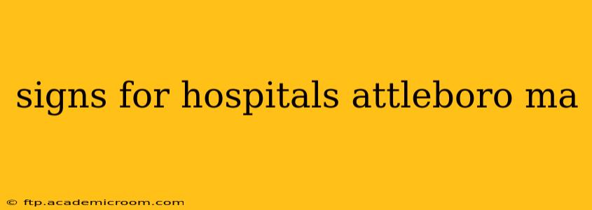 signs for hospitals attleboro ma