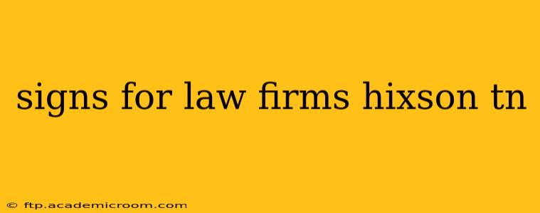 signs for law firms hixson tn