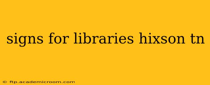 signs for libraries hixson tn