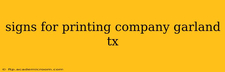 signs for printing company garland tx