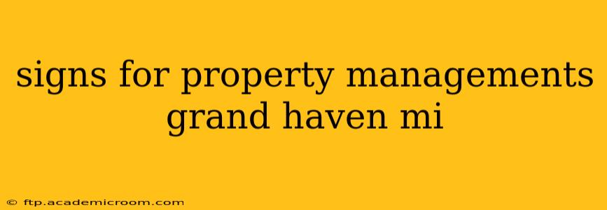 signs for property managements grand haven mi