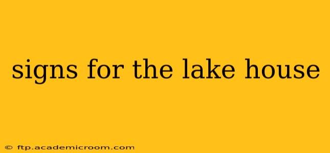 signs for the lake house