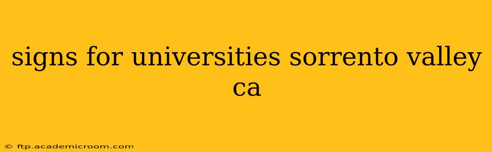 signs for universities sorrento valley ca
