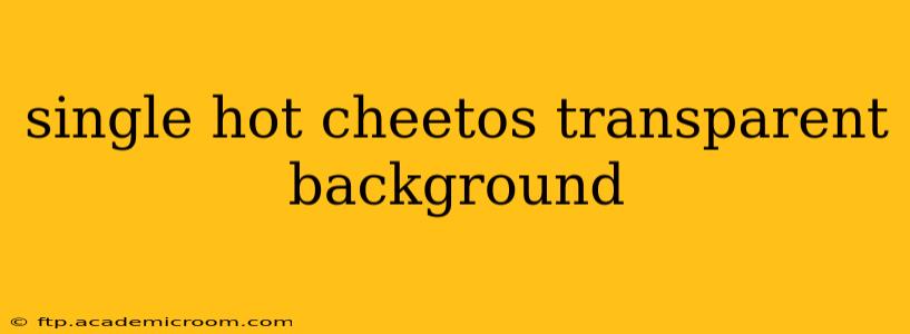 single hot cheetos transparent background