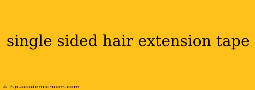 single sided hair extension tape