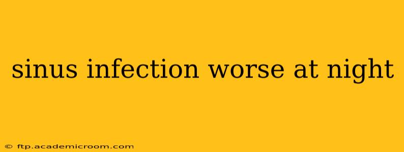sinus infection worse at night