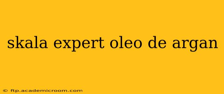 skala expert oleo de argan