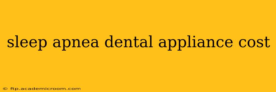 sleep apnea dental appliance cost