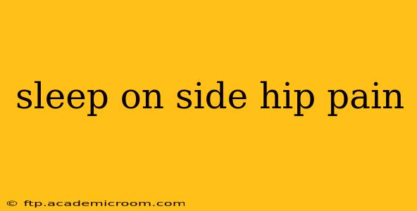 sleep on side hip pain
