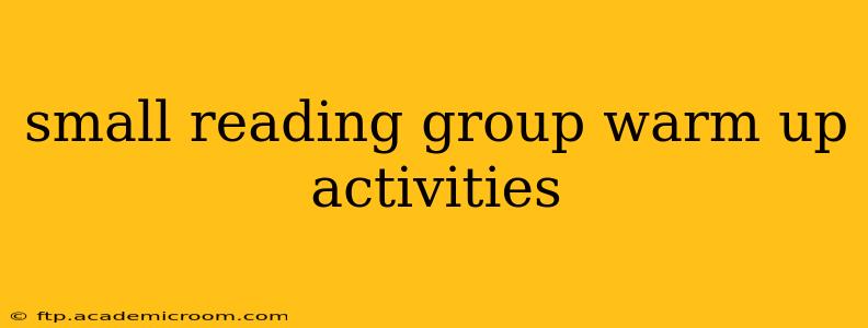 small reading group warm up activities