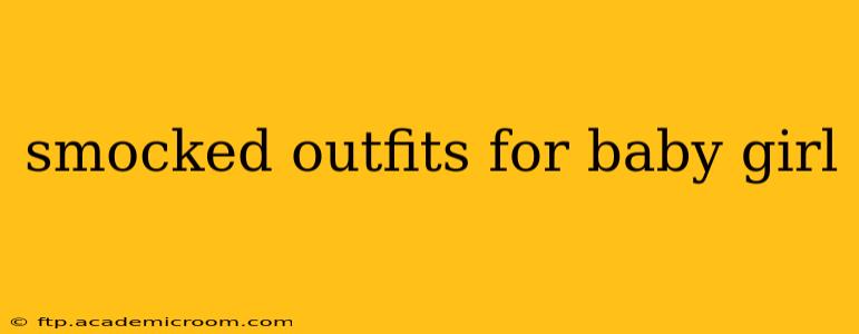 smocked outfits for baby girl