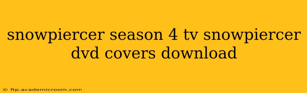 snowpiercer season 4 tv snowpiercer dvd covers download