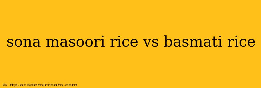 sona masoori rice vs basmati rice