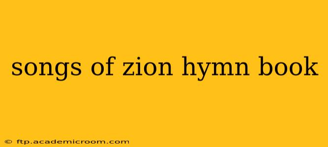 songs of zion hymn book