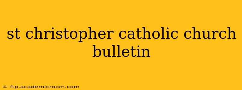 st christopher catholic church bulletin