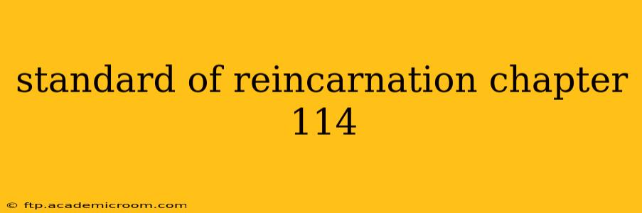 standard of reincarnation chapter 114