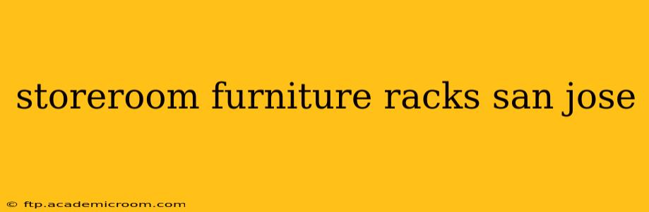 storeroom furniture racks san jose