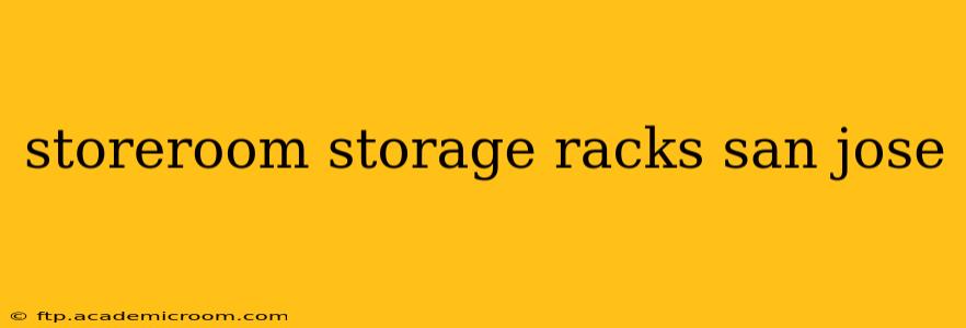 storeroom storage racks san jose