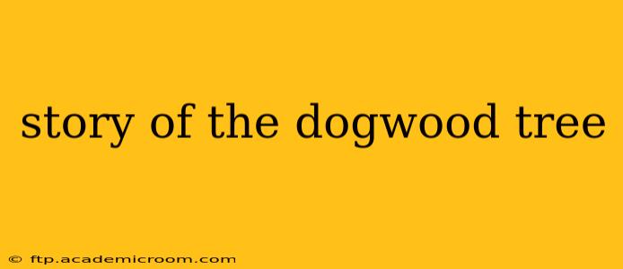 story of the dogwood tree