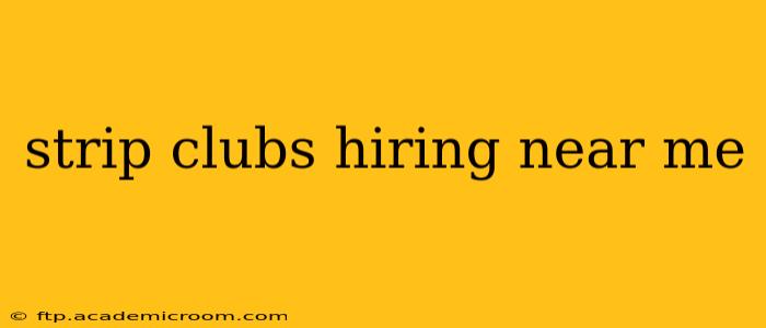 strip clubs hiring near me