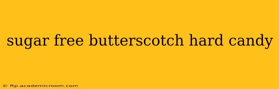 sugar free butterscotch hard candy