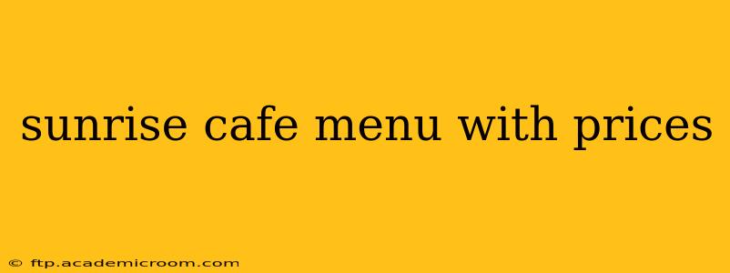 sunrise cafe menu with prices