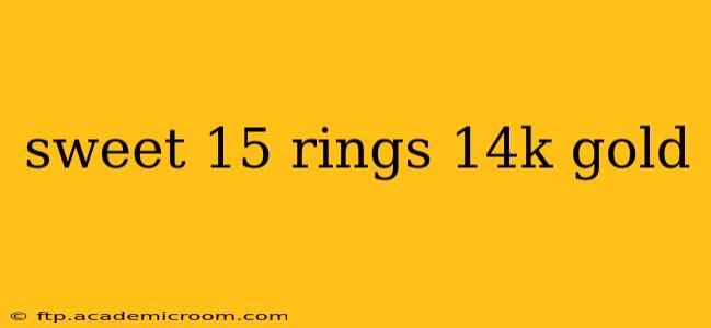 sweet 15 rings 14k gold