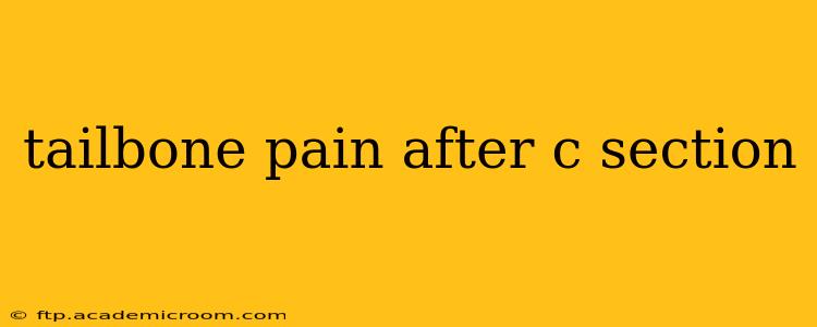tailbone pain after c section