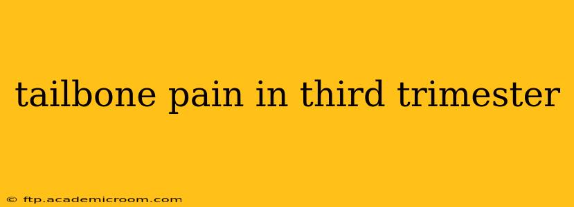 tailbone pain in third trimester